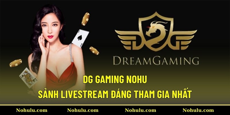 DG Gaming Nohu