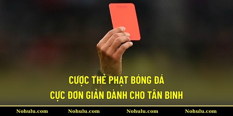 Cược thẻ phạt bóng đá