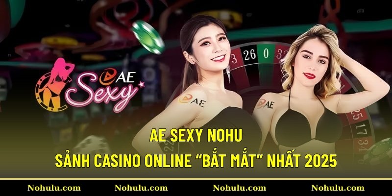 AE Sexy Nohu